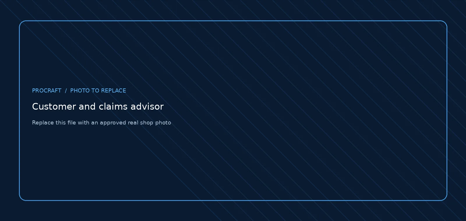Photo placeholder: Customer and claims advisor — replace before launch