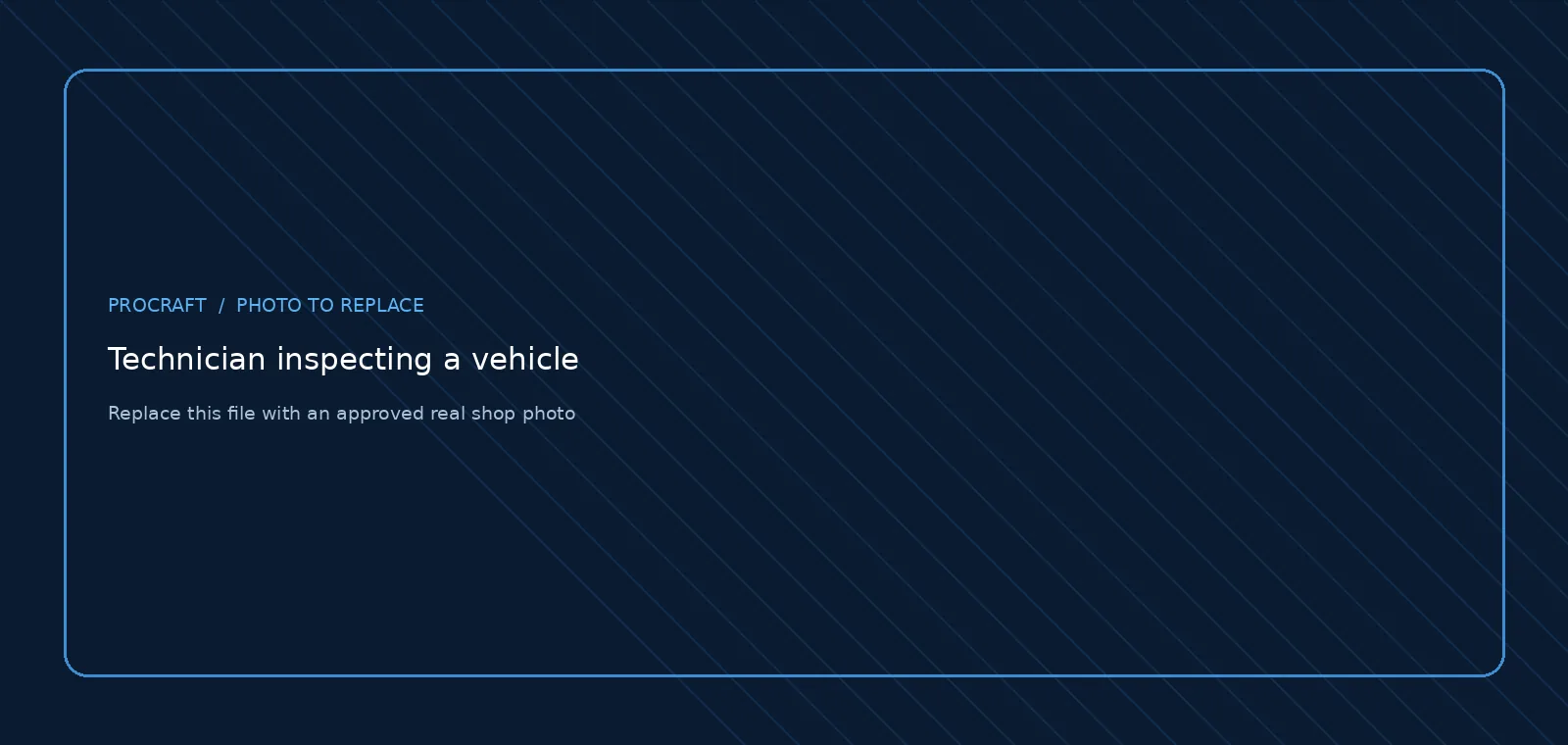 Photo placeholder: Technician inspecting a vehicle — replace before launch